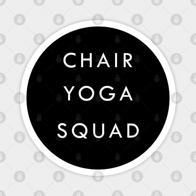 Chair Yoga Squad Magnet by eighttwentythreetees